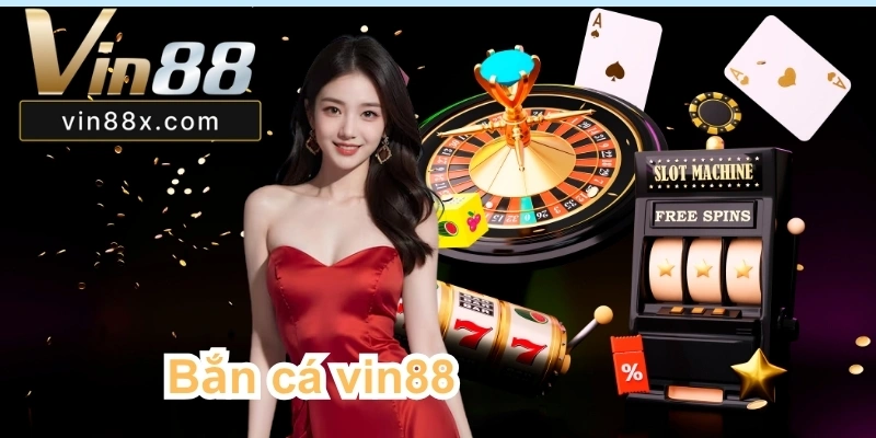 Bắn cá Vin88