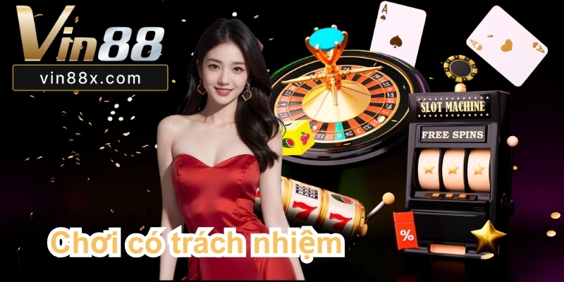 Chơi Có Trách Nhiệm