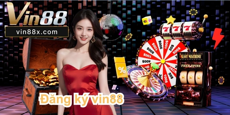 Đăng Ký Vin88 